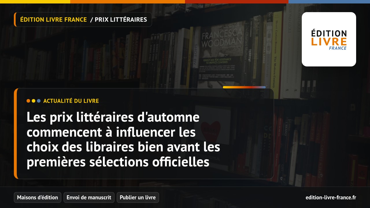 Illustration de l'article Les prix littéraires d'automne commencent à influencer les choix des libraires bien avant les premières sélections officielles