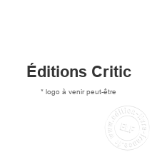 Maison d'édition Éditions Critic