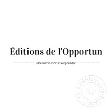 Maison d'édition Éditions de l'Opportun