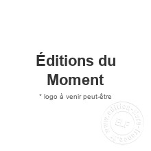 Maison d'édition Éditions du Moment