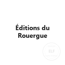 Maison d'édition Éditions du Rouergue