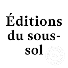 Maison d'édition Éditions du Sous-Sol
