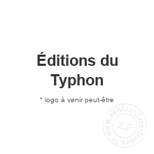 Maison d'édition Éditions du Typhon