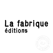 Maison d'édition Éditions La Fabrique