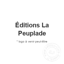 Maison d'édition Éditions La Peuplade