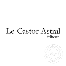 Maison d'édition Éditions Le Castor Astral
