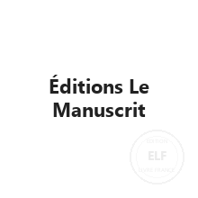 Maison d'édition Éditions Le Manuscrit