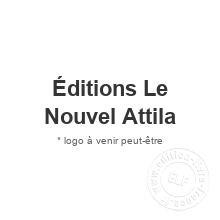 Maison d'édition Éditions Le Nouvel Attila