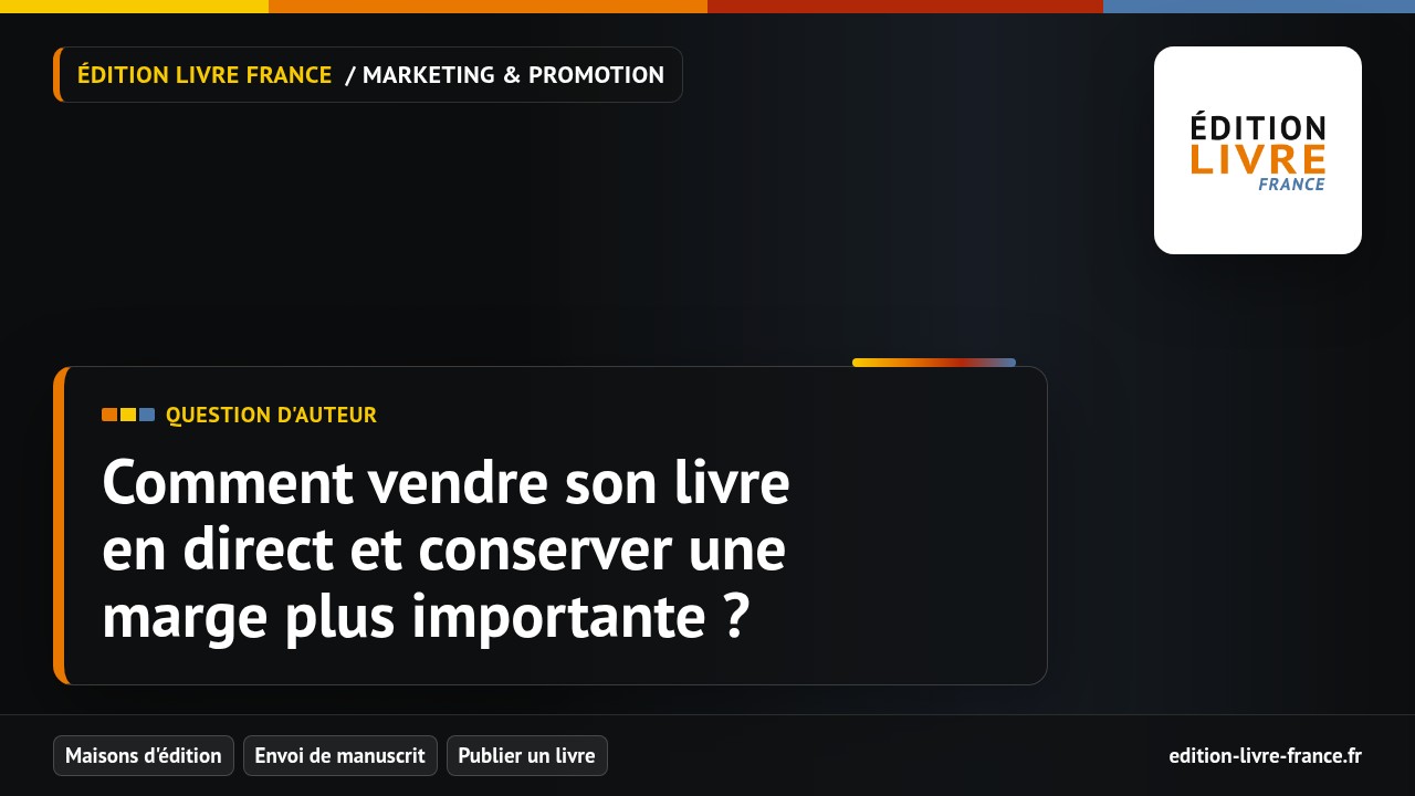 Illustration de la question Comment vendre son livre en direct et conserver une marge plus importante ?