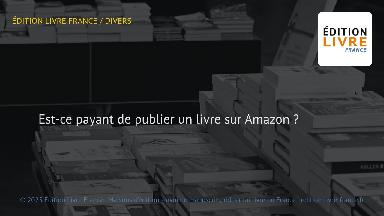 Illustration : Est-ce payant de publier un livre sur Amazon ?