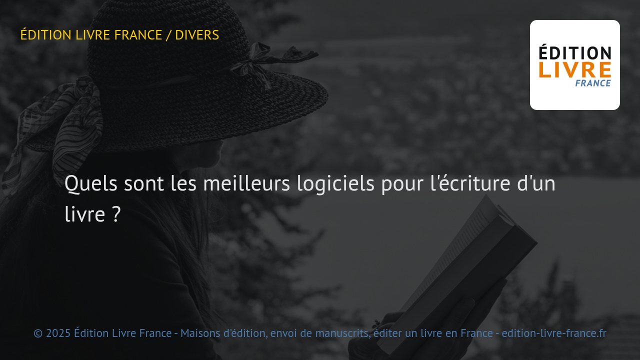 Illustration : Quels sont les meilleurs logiciels pour l'écriture d'un livre ?